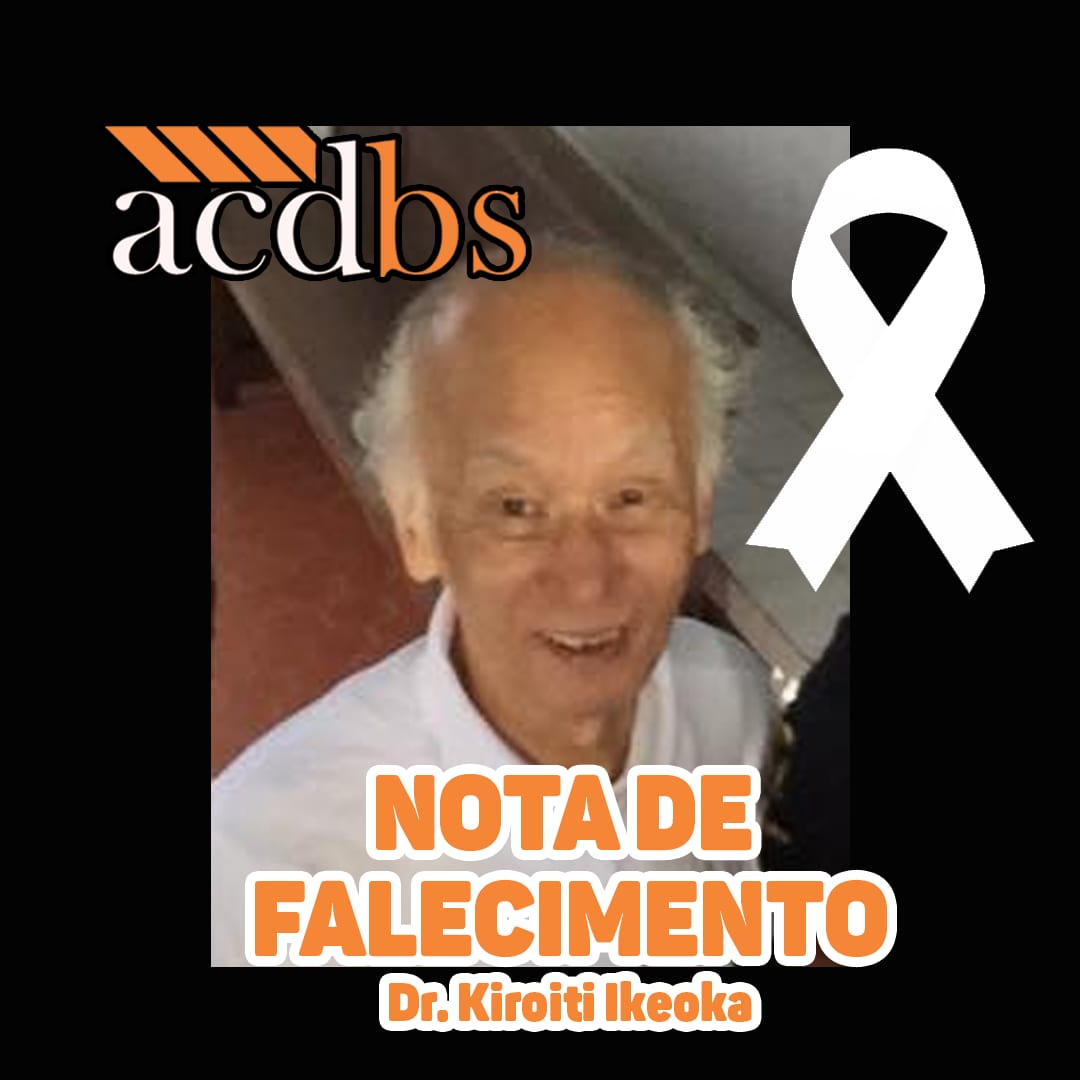 ACDBS lamenta falecimento do sócio remido Dr. Kiroiti Ikeoka